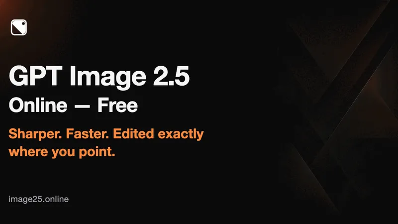 image of GPT Image 2.5 image of GPT Image 2.5