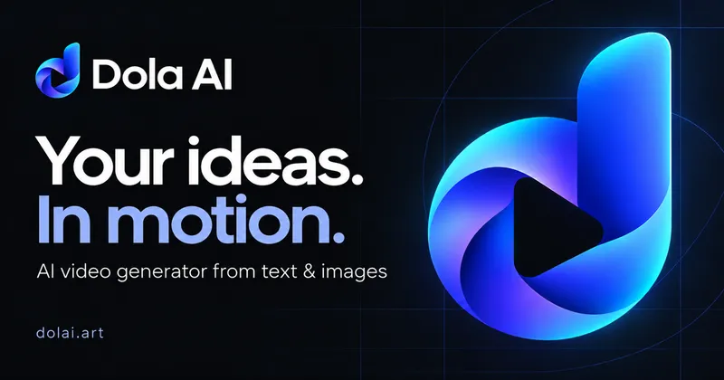 image of Dola AI Video Generator image of Dola AI Video Generator
